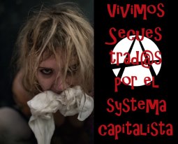 we've been kidnapped by Capitalism