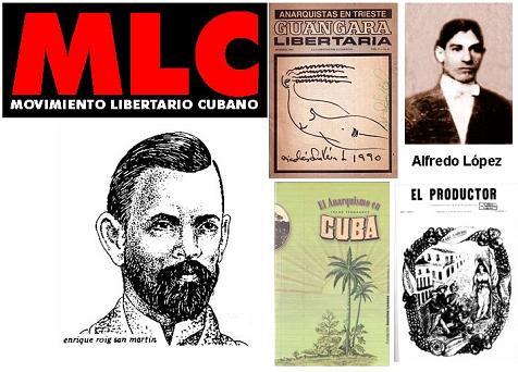 The Cuban anarchist movement has a long and illustrious history.