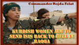 SDF Women aim to Send ISIS back to Hell in Raqqa