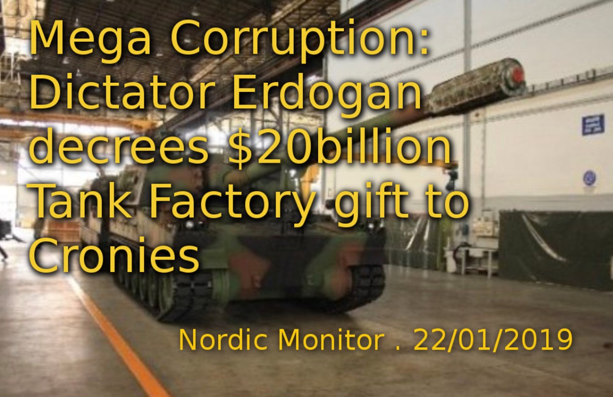 Dictator Erdogan decrees $20 billion Tank Factory gift to&nbsp;Cronies