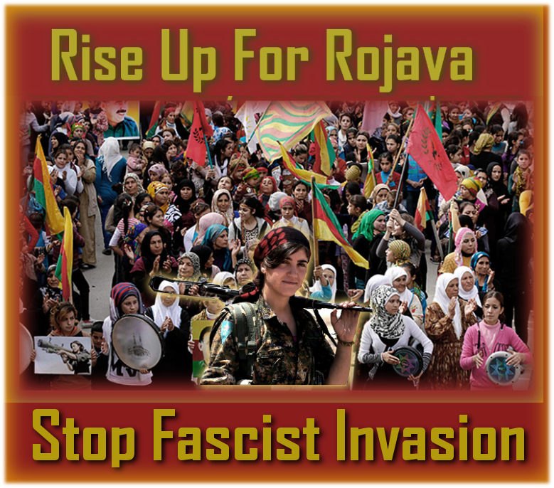 Urgent Calls for Resistance against Turkish Invasion of  Rojava: Live&nbsp;Updates