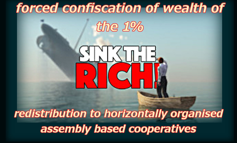 Billionaires are Criminals: Seize their&nbsp;Assets!