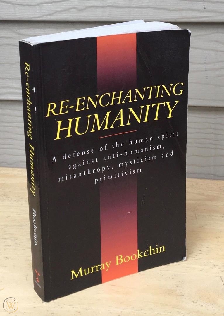 Murray Bookchin – Re-enchanting Humanity.. free read and&nbsp;download