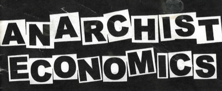 Anarchist Economics - National-Anarchist Movement