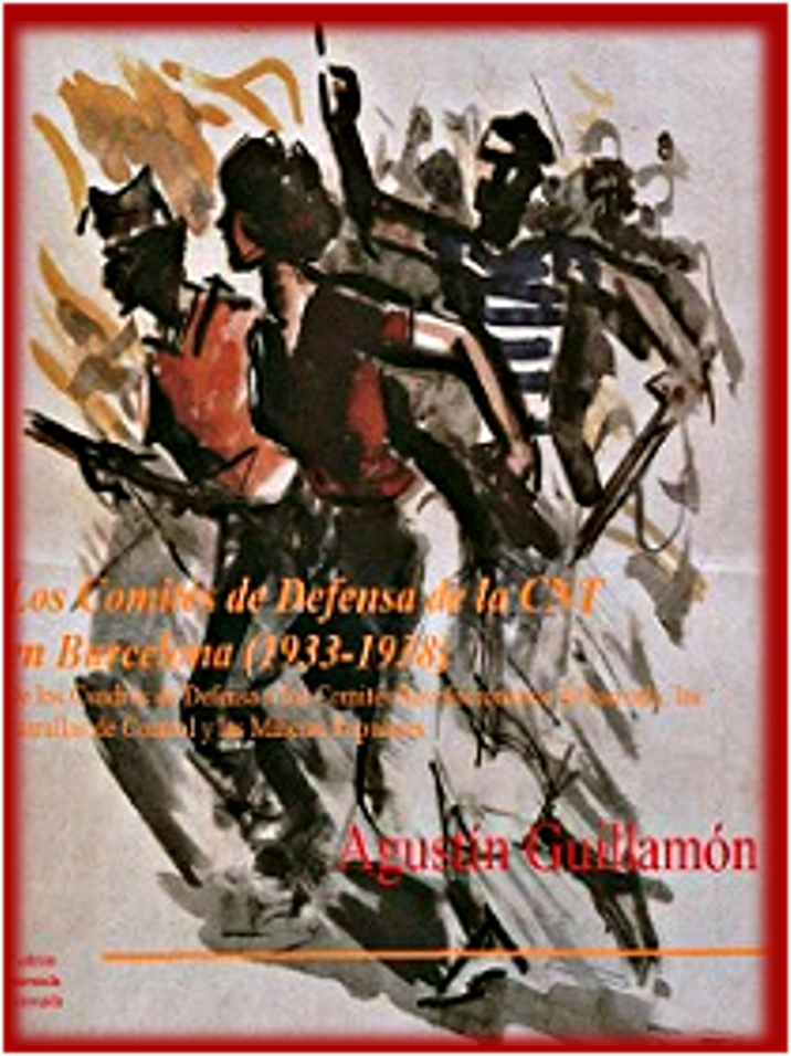 LOS COMITÉS DE DEFENSA DE LA CNT EN BARCELONA, 5ª&nbsp;Edición